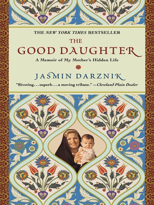 Title details for The Good Daughter by Jasmin Darznik - Available